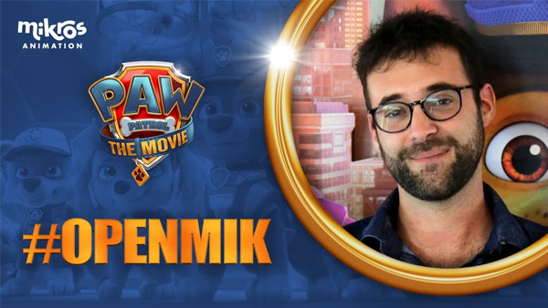 #OPENMIK WITH PIERRE RISCH, PIPELINE TECHNICAL DIRECTOR ON PAW PATROL: THE MOVIE