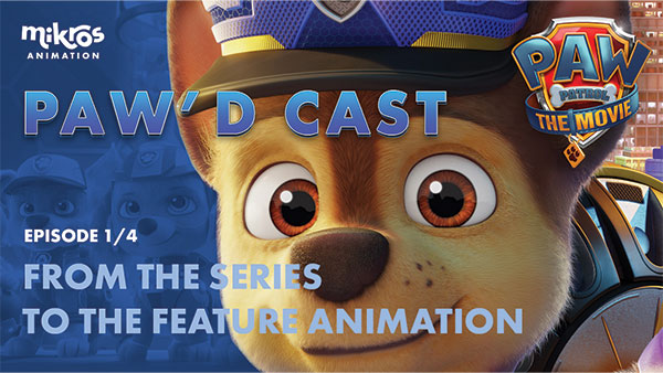 PAW Patrol: The Movie – From the series to the feature animation
