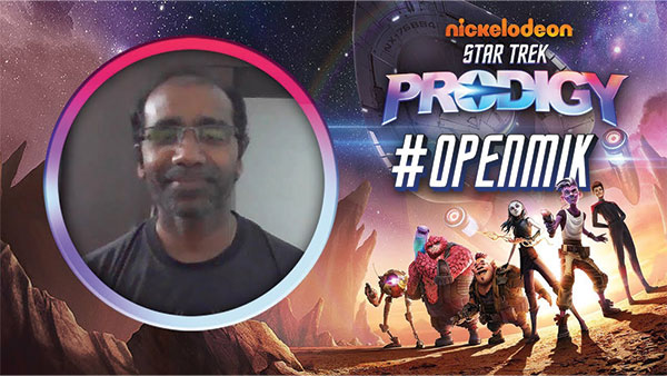#OPENMIK AVEC DAMODAR SAWANT, SUPERVISEUR DE L’ANIMATION SUR STAR TREK: PRODIGY
