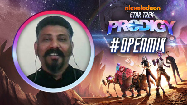 #OPENMIK AVEC Sathish Kumar, HEAD OF ASSETS SUR STAR TREK: PRODIGY