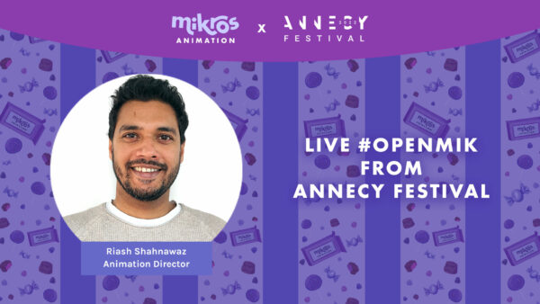 #OpenMik Live from Annecy Festival – Catch up with Riash Shahnawaz