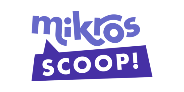Mikros Mini-Scoop – March 2023