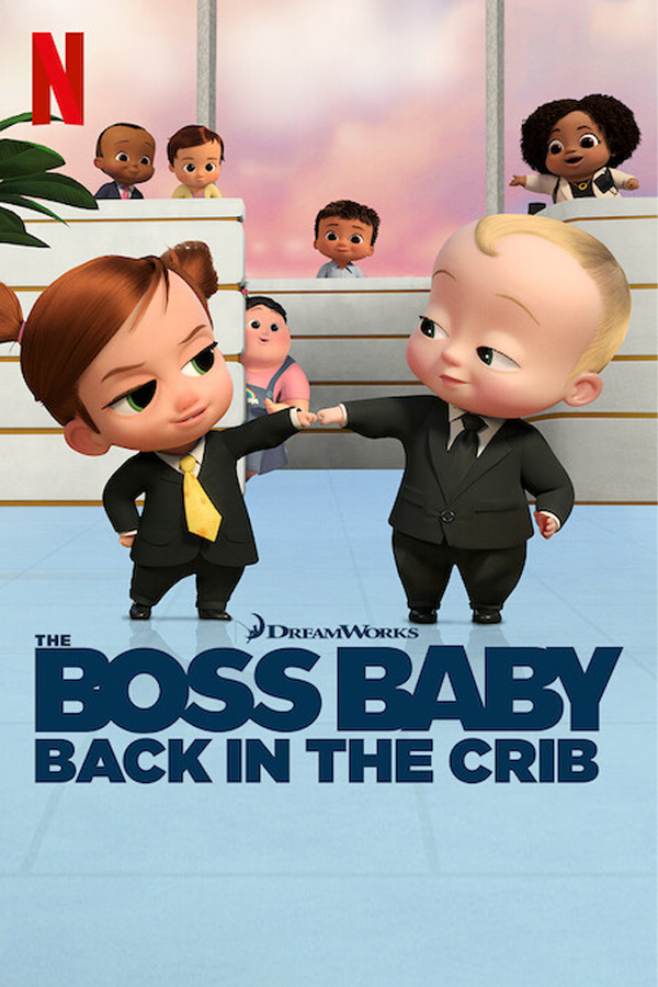 THE BOSS BABY: BACK IN THE CRIB