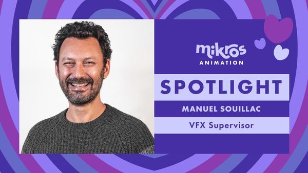L’animation fait battre les 💜 | Pleins feux sur Manuel Souillac, superviseur VFX
