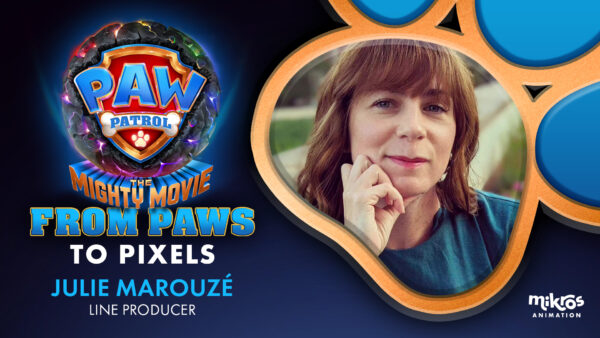 From PAWs to Pixels – Julie Marouzé, Line Producer pour Mikros Animation