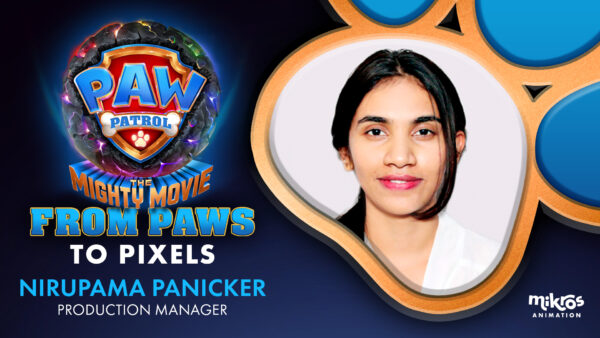 From PAWs to Pixels – Nirupama Panicker – Production Manager
