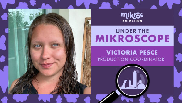 Under The Mikroscope 🔍 Victoria Pesce, Coordinatrice de Production