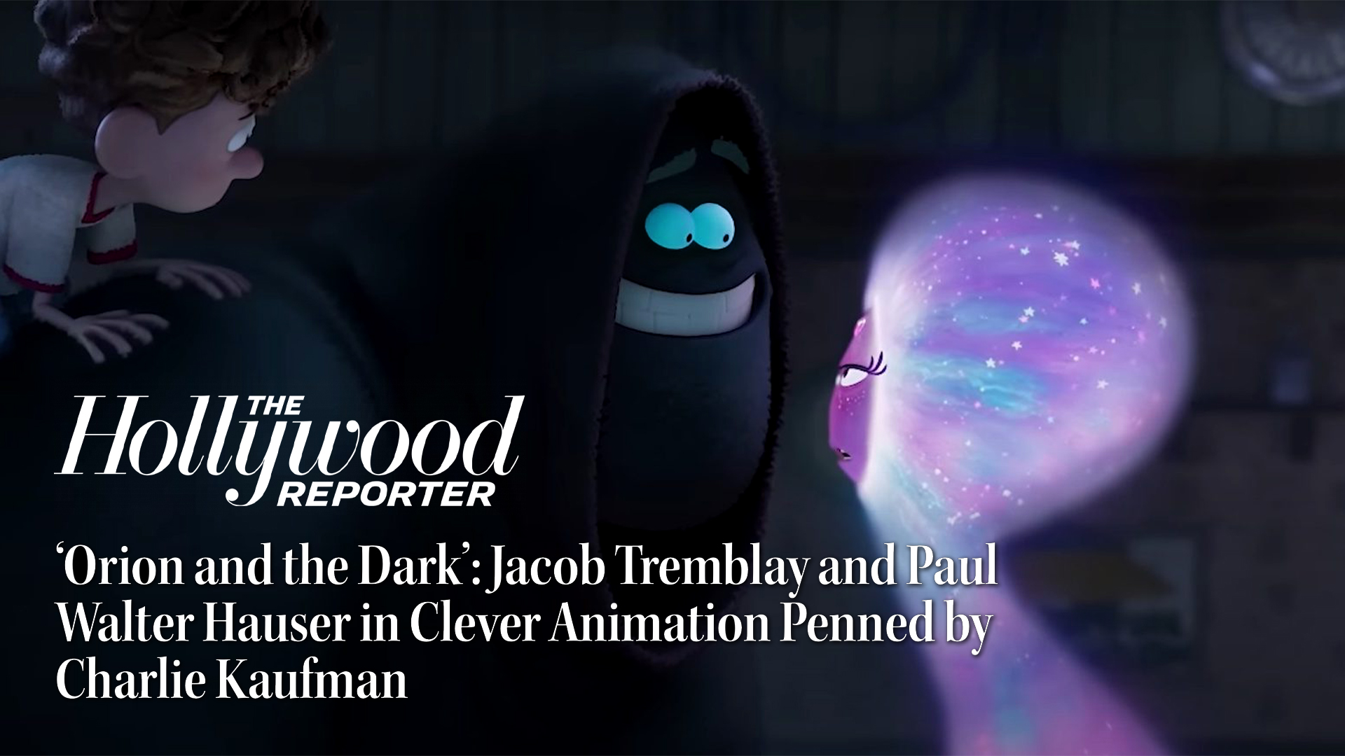 Hollywood Reporter - Orion and The Dark Mikros Animation