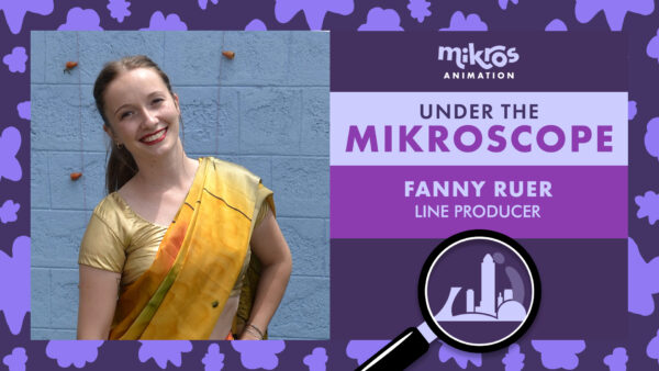 Under The Mikroscope 🔍 Fanny Ruyer – Production Manager