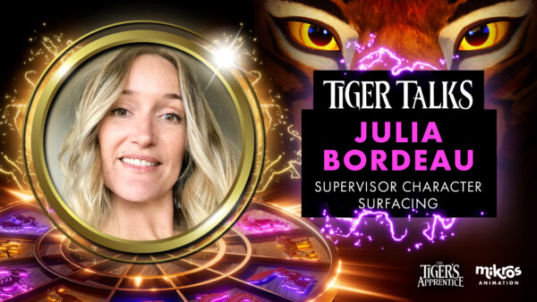 Tiger Talks 🐯 Julia Bordeau, Supervisor Character Surfacing