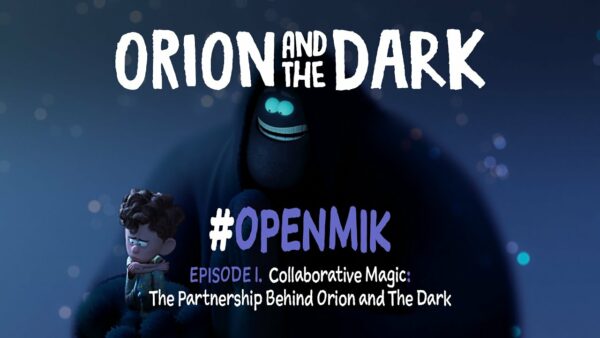 #OpenMik Mikros Animation – Orion and The Dark | Episode 1/4