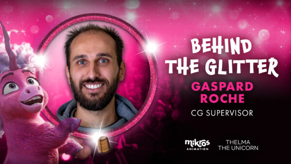 Behind The Glitter ✨ Gaspard Roche – CG Supervisor