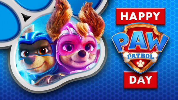 Happy PAW Patrol Day!