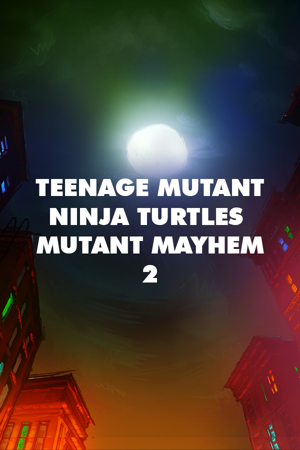 Teenage Mutant Ninja Turtles 2