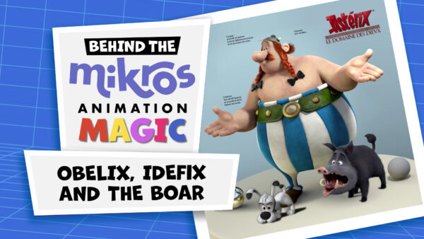 Behind The Mikros Magic – Obélix, Idéfix & le sanglier dans Le Domaine des Dieux